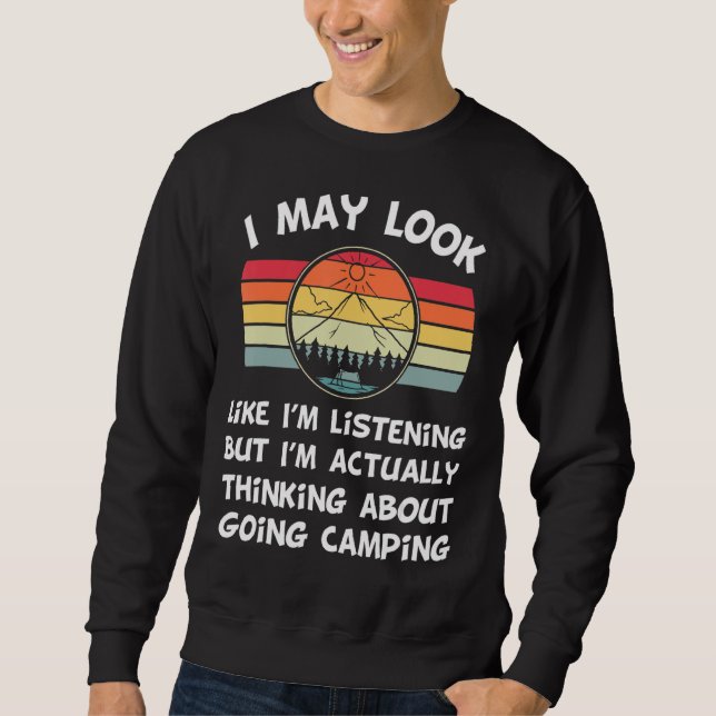 Sweatshirt Stuff De Camping Drôle Pour Les Campeurs Je Pourra (Devant)