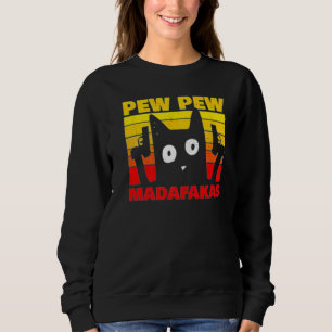Sweatshirt Style Chat vintage Pew Pew Pew Madafakas