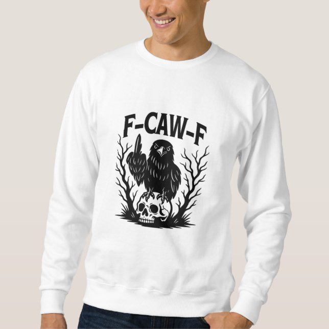 Sweatshirt Style essentiel cool unique F Caw F (Devant)