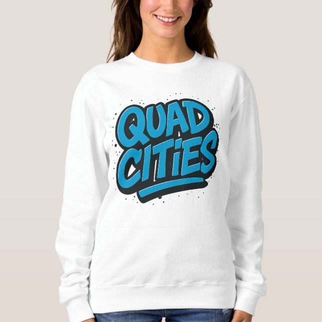 Sweatshirt Style Graffiti Quad Cities - Vêtements de rue urba (Devant)