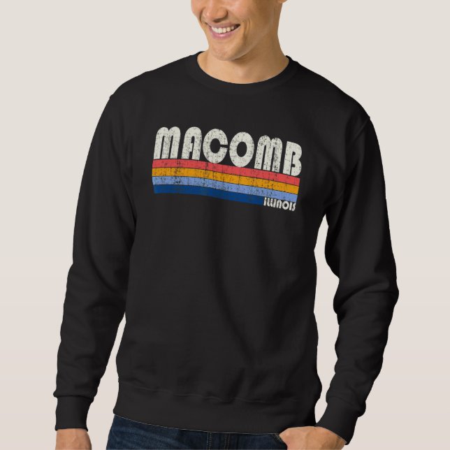 Sweatshirt Style les années 70 80s Style Macomb Illinois (Devant)