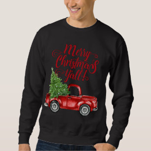 Sweatshirt Style vintage Camion Rouge Joyeux Noël Y'all