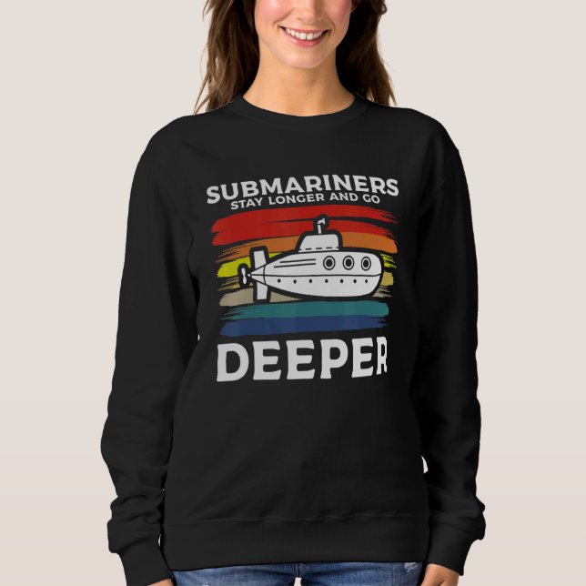 Sweatshirt Submariners Stay Longer And Go Deeper Navy Submari (Devant)