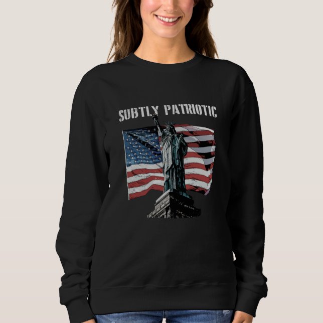Sweatshirt Subtly Patriotic American Proud USA Great Patrioti (Devant)