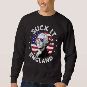 Sweatshirt Suck It Angleterre 4 juillet George Washington 17