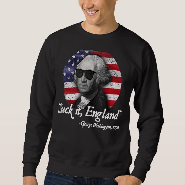Sweatshirt Suck It England 4 juillet George Washington 177 (Devant)