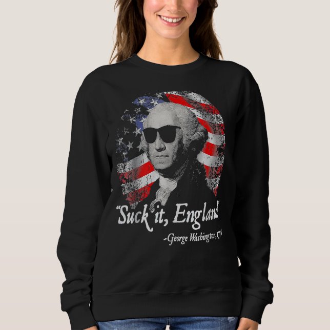 Sweatshirt Suck It England 4 juillet George Washington 177 (Devant)