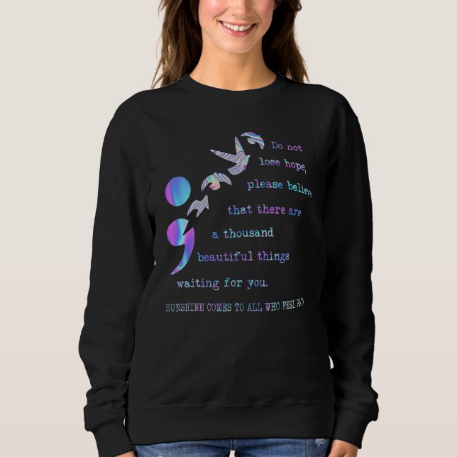Sweatshirt Suicide Prevention Awareness Do Not Lose Hopes Sup (Devant)