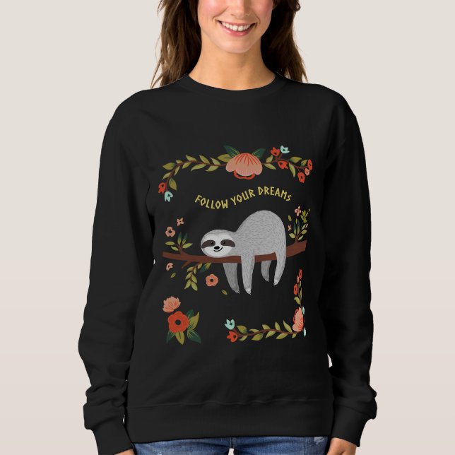 Sweatshirt Suivez votre Sloth Dreams (Devant)