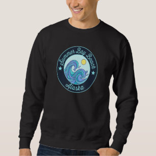 Sweatshirt Summer Bay Beach Ak Alaska Souvenir Nautique Surfe