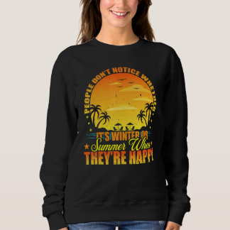Sweatshirt Summer People Donu2019t Notez Si Summer Vaca