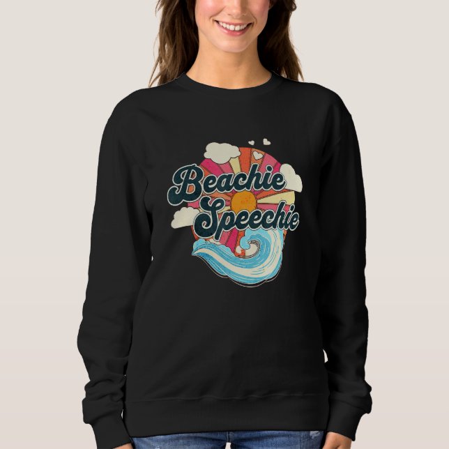 Sweatshirt Summer Speech Therapy SLP Spring Therapist Beachie (Devant)