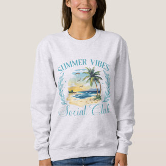 Sweatshirt Summer Vibes Social Club | Casual Coastal Unisex