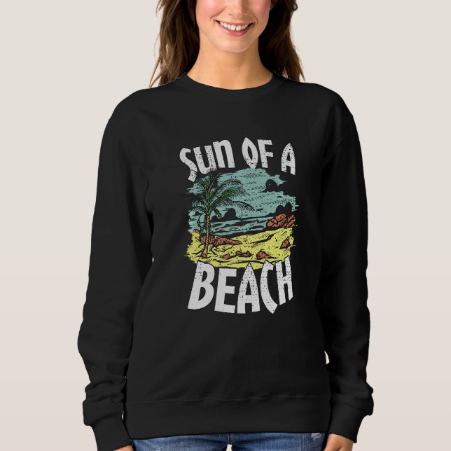 Sweatshirt Sun Of A Beach! Island Beach Premium (Devant)