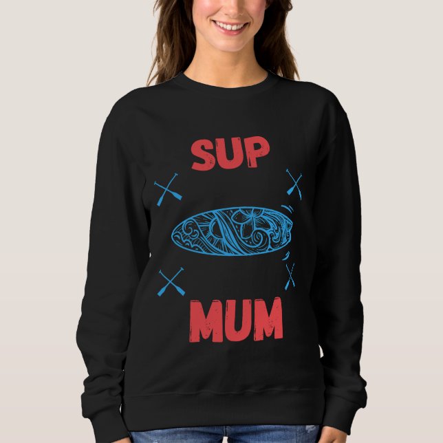 Sweatshirt SUP Mum - Montez la planche à pédales, bleu et ros (Devant)