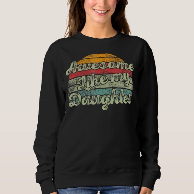 Sweatshirt Super Comme La Fille Des Parents Vintage (Devant)