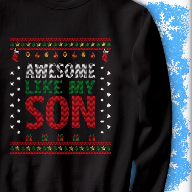 Sweatshirt Super Comme Mon Fils Pull De Noël En Tricot (Créateur téléchargé)