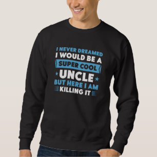 Sweatshirt Super Cool oncle