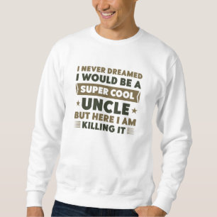 Sweatshirt Super Cool oncle