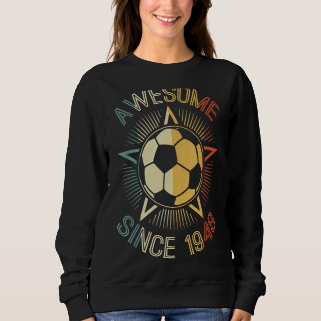 Sweatshirt Super depuis 1948 Soccer Anniversaire Rétro Annive (Devant)