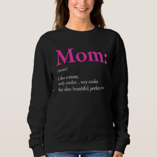 Sweatshirt Super Maman Définition Vêtements Fête des mères 1