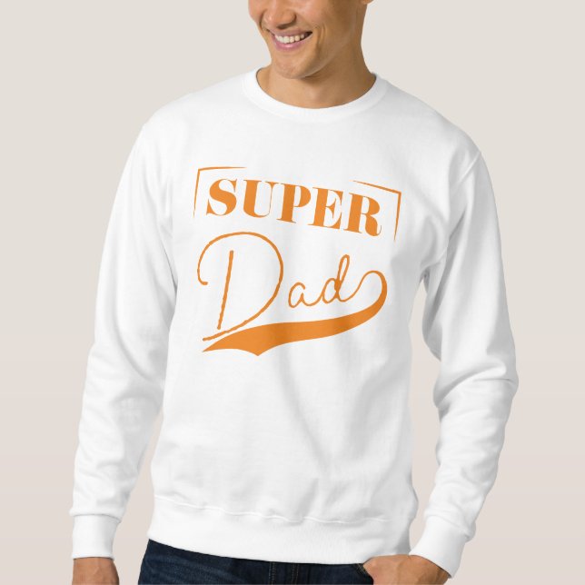 Sweatshirt Super papa (Devant)