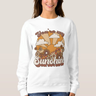 Sweatshirt Super rétro   Vous êtes mon soleil