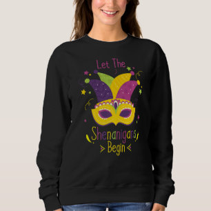 Sweatshirt Superbe costume de Mardi Gras Laissez les frénésie