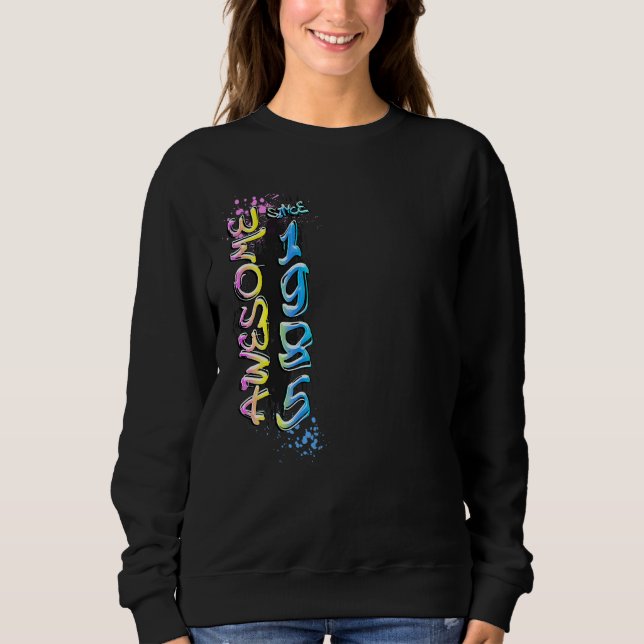 Sweatshirt Superbe motif de graffiti depuis 1985 (Devant)