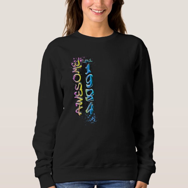 Sweatshirt Superbe motif graffiti depuis 1984   (Devant)