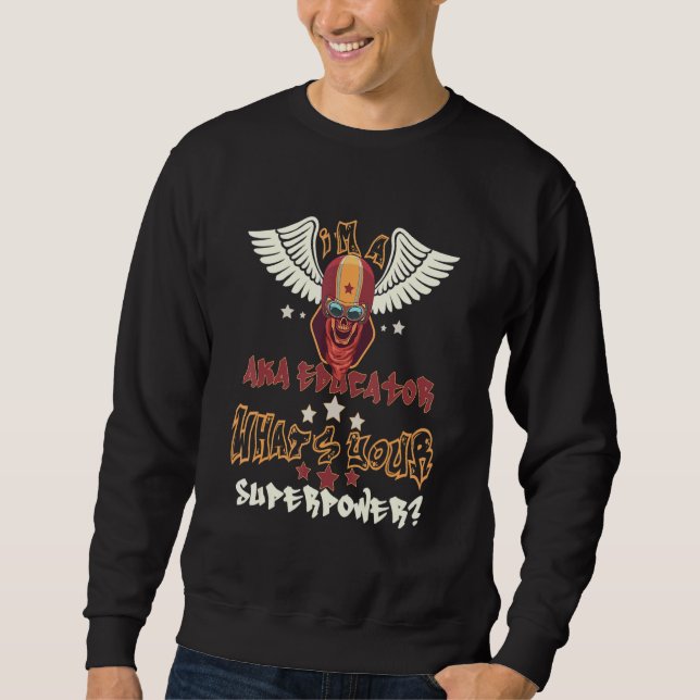 Sweatshirt Superpuissance de l'éducateur Aka (Devant)