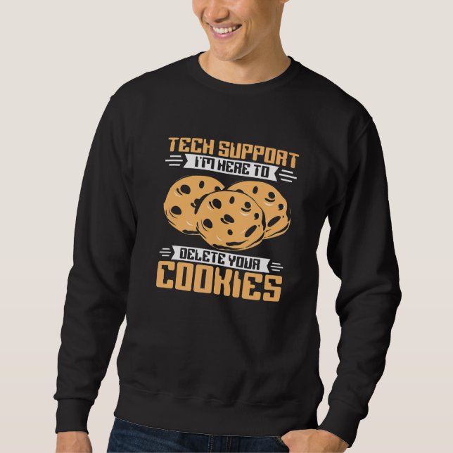 Sweatshirt Support technique, je suis là pour supprimer le pr (Devant)