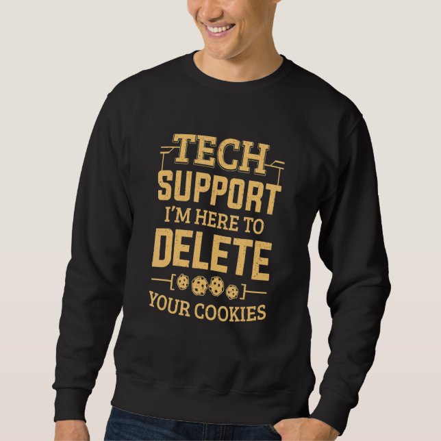 Sweatshirt Support technique Je suis là pour supprimer vos co (Devant)
