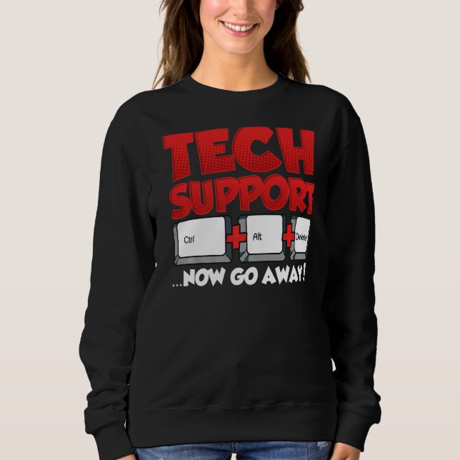 Sweatshirt Support technique Sarcastique Ctrl Alt Supprimer A (Devant)