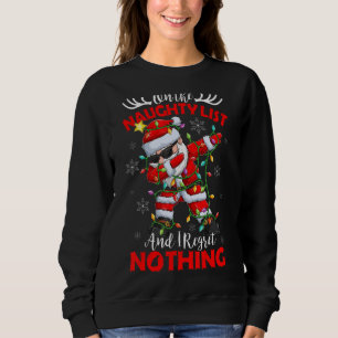 Sweatshirt Sur la liste des vilains et je Regret Nothing Père