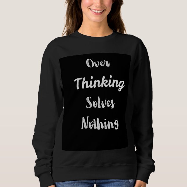 Sweatshirt Surchemise de suranalyse | Citation de motivation  (Devant)