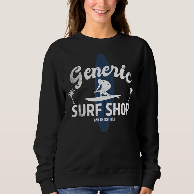 Sweatshirt Surf Générique Boutique N'Importe Quelle Plage Usa (Devant)