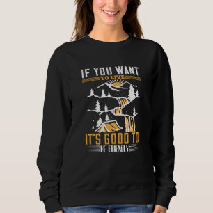 Sweatshirt Survie - Si vous voulez vivre