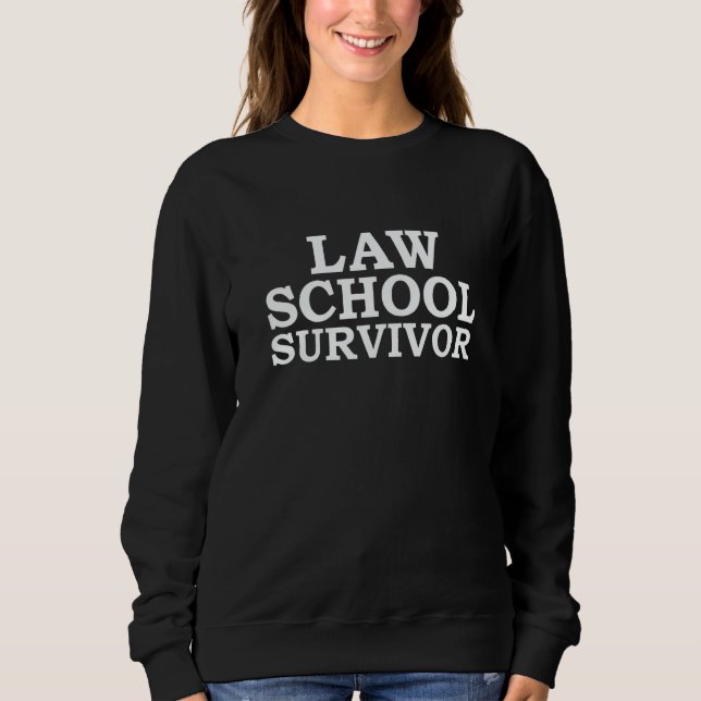 Sweatshirt Survivant de la faculté de droit  Diplômé Remise d (Devant)