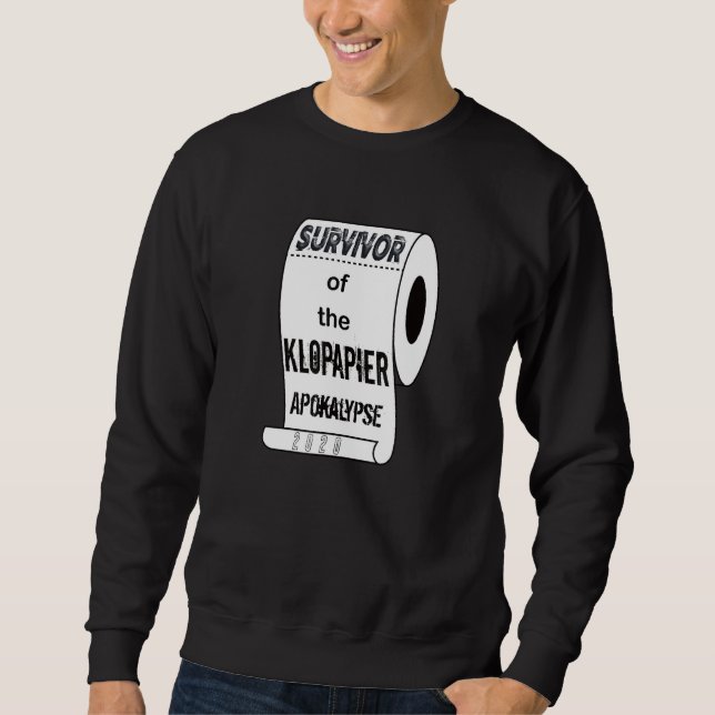 Sweatshirt Survivant De L'Apocalypse Papier Toilette (Devant)