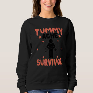Sweatshirt Survivant des Maux de Ventre Récupération des Maux