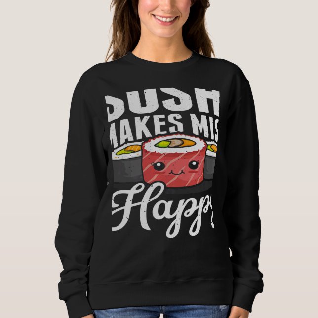 Sweatshirt Sushi Makes Miso Happy Japanese Food Japan Sushi   (Devant)