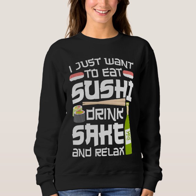 Sweatshirt Sushi Roll Je Veux Juste Manger De La Nourriture J (Devant)