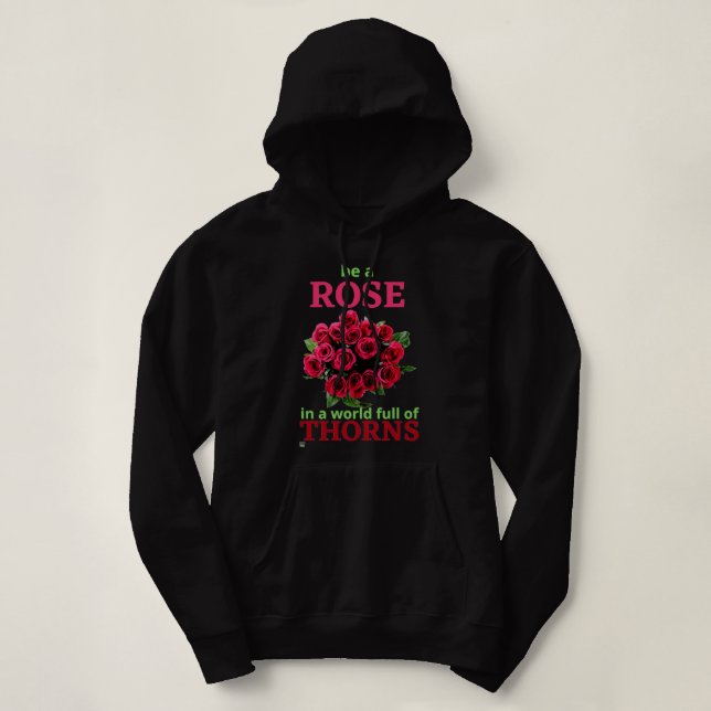 sweatshirt sweat - shirt à capuche "SOIS ROSE..." (Design devant)