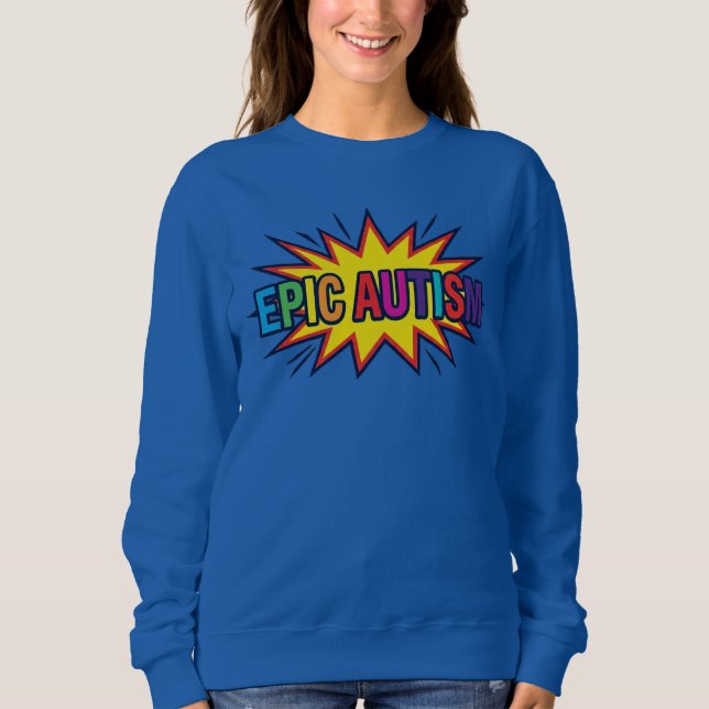 Sweatshirt Sweat-shirt Coloré Explosion Autisme Épique (Devant)