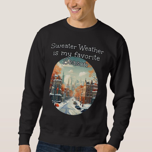 Sweatshirt Sweater Weather est ma saison préférée dans Dow en (Devant)