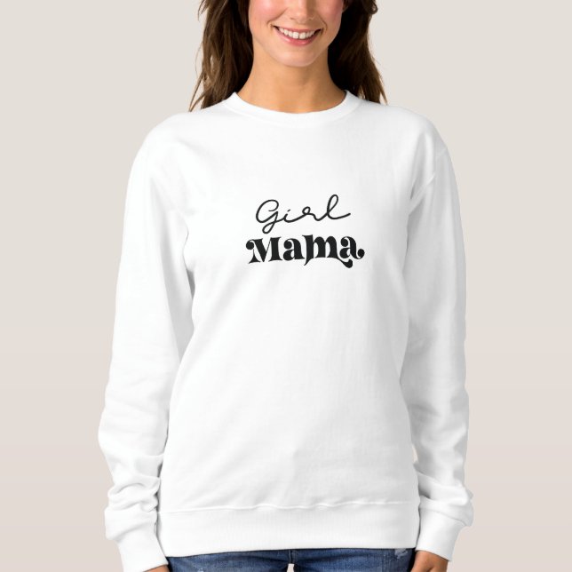 Sweatshirt Sweater Women - Girl Mama (Devant)