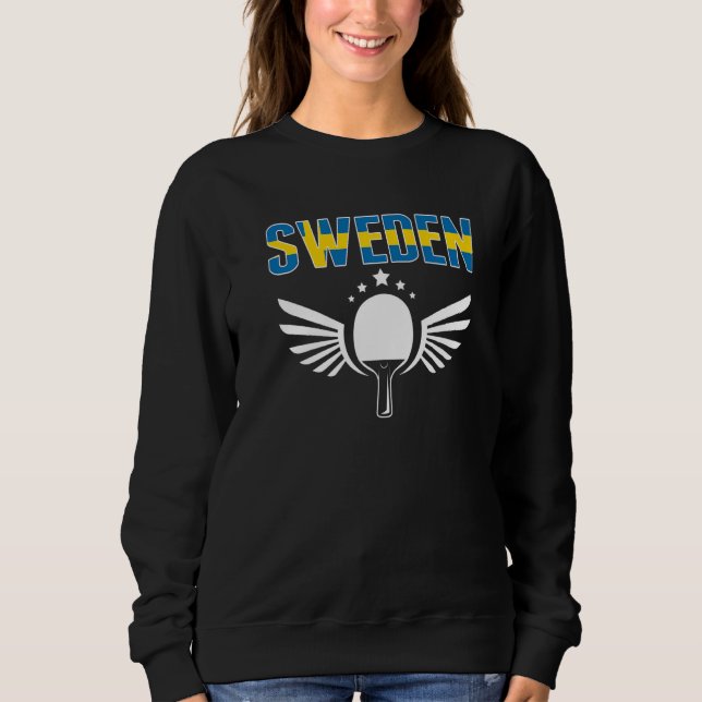 Sweatshirt Sweden Ping Pong  Proud Swedish Table Tennis Suppo (Devant)