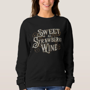Sweatshirt Sweet As Strawberry Wine Dames Designer Pays