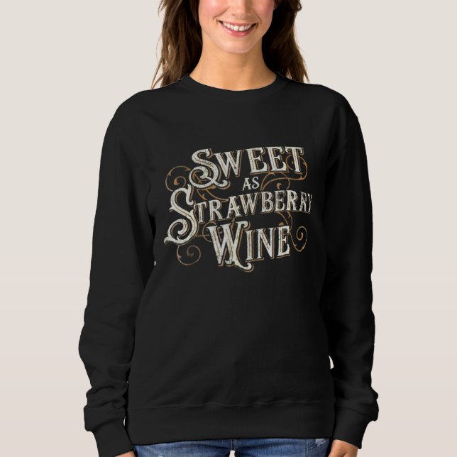 Sweatshirt Sweet As Strawberry Wine Dames Designer Pays (Devant)